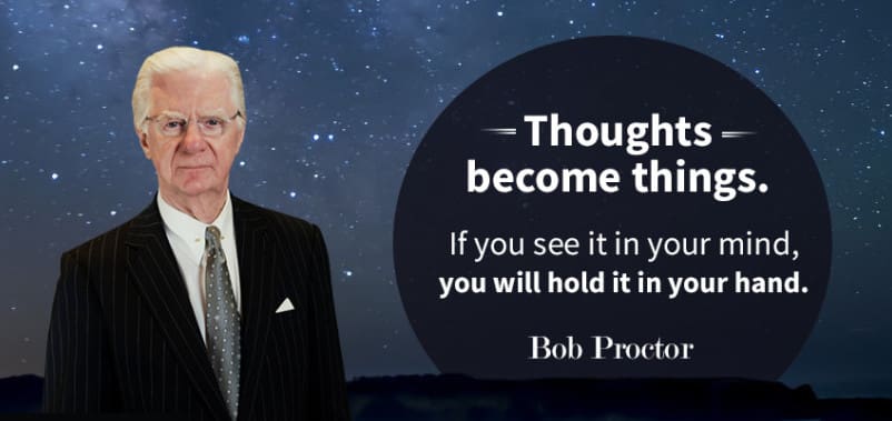 A motivational quote from Bob Proctor